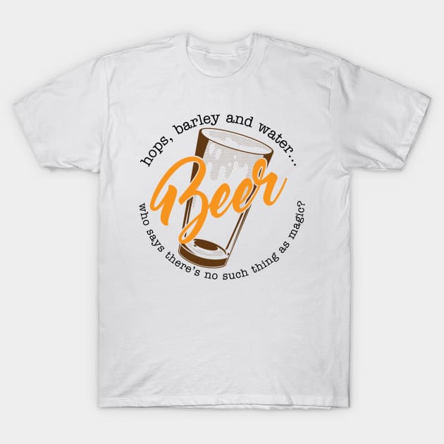 Beer... T-Shirt by Limey_57